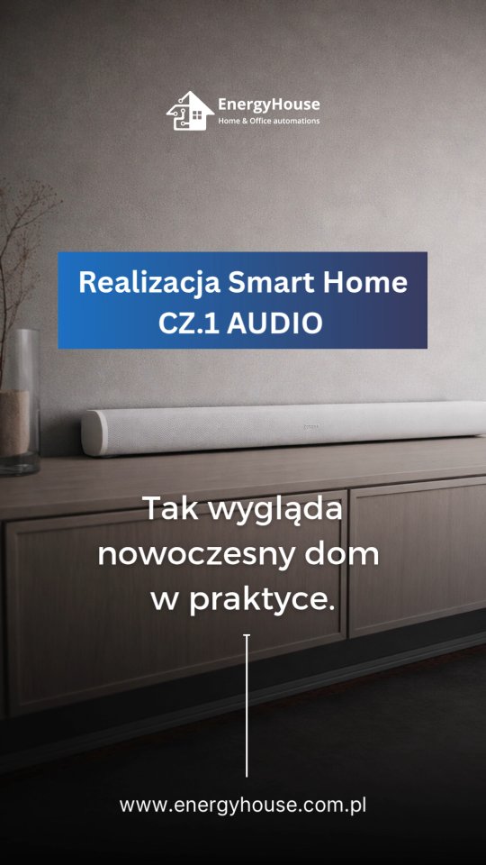 Kino domowe z SONOS — materiał Energyhouse z realizacji