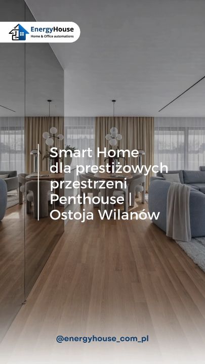 Kadr z filmu Energyhouse: Penthouse w Ostoi Wilanów — projekt